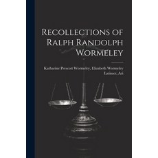 (영문도서) Recollections of Ralph Randolph Wormeley Paperback, Legare Street Press, English, 9781022066410