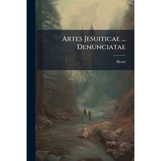 (영문도서)Artes Jesuiticae ... Denunciatae Paperback, Nabu Press, English, 9781179268651