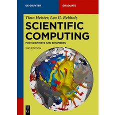 (영문도서) Scientific Computing: For Scientists and Engineers Paperback, de Gruyter, English, 9783110999617