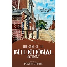 (영문도서)The Case of the Intentional Accident Paperback, Scrivenings Press LLC, English, 9781649175373