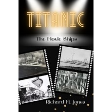 (영문도서)Titanic: The Movie Ships Paperback, Independently Published, English, 9798275177855