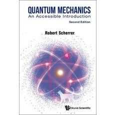 (영문도서) Quantum Mechanics: An Accessible Introduction - Second Edition Paperback, World Scientific Publishing..., English, 9789811287299