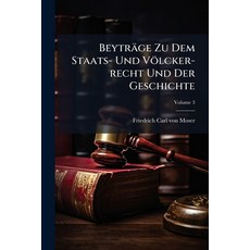 (英文圖書)Beyträge Zu Dem Staats- Und Völcker-recht Und Der Geschichte; Volume 3 平裝版, Nabu Press, 英文