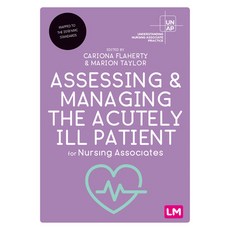 (영문도서) Assessing and Managing the Acutely Ill Patient for Nursing Associates Hardcover, Learning Matters, English, 9781529791945