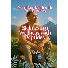 (英文圖書)Sickness to Wellness with Peptides 平裝版, Stcnc, 英文