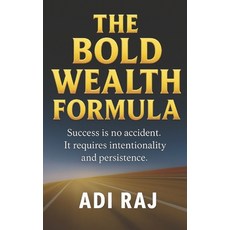 (영문도서)The Bold Wealth Formula: Fast-Track Your Journey from Ordinary to Millionaire wi... Paperback, Independently Published, English, 9798296130570