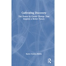 (영문도서) The Untapped Power of Discovery: How to Create Change That Inspires a Better Future Hardcover, Routledge, English, 9781032572802
