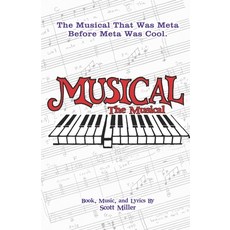 (영문도서) Musical the Musical Paperback, Independently Published, English, 9798344393339