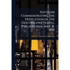 (英文圖書)Souvenir Commemorating the Dedication of the Odd Fellows Temple Philadelphia M... 平裝版, Hutson Street Press, 英文