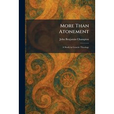 (英文圖書)More Than Atonement: A Study in Genetic Theology 平裝版, Tradd Street Press, 英文