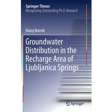 Groundwater Distribution in the Recharge Area of Ljubljanica Springs Hardcover, Springer