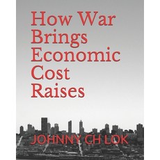 How War Brings Economic Cost Raises Paperback, Independently Published, English, 9798746358431