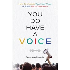 (英文圖書)You Do Have A Voice: A Proven Guide to Finding Your Power Rising Above Fear an... 平裝版, Serrinea Granville, 英文