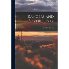 (영문도서) Rangers and Sovereignty Paperback, Legare Street Press, English, 9781015538108