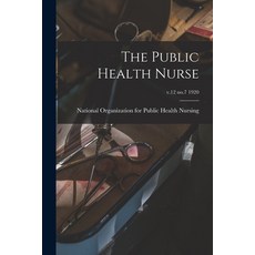 (영문도서) The Public Health Nurse; v.12 no.7 1920 Paperback, Legare Street Press, English, 9781015064782
