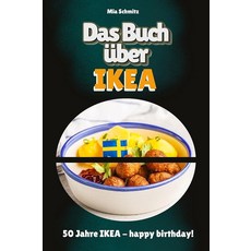 Das Buch über IKEA: 50 Jahre IKEA - happy birthday! (German Edition) [paperback]