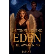 (英文圖書)Deconstructing Eden: The Awakening 平裝版, Janae, 英文