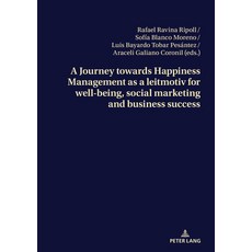 (英文圖書)A Journey towards Happiness Management as a leitmotiv for well-being social mar... 平裝版, Peter Lang Group Ag, Intern..., 英文