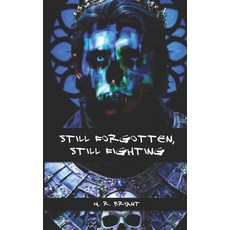 (영문도서)Still Forgotten Still Fighting Paperback, Independently Published, English, 9798281882446