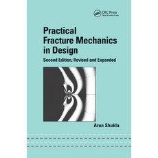 Practical Fracture Mechanics in Design Paperback, CRC Press, English, 9780367393502