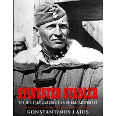 (英文圖書)Sylvester Stadler： The Military Career of an SS-Brigadeführer Paperback, Independently Published, English