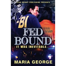 (영문도서)Fed Bound Paperback, Independently Published, English, 9798244515466