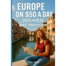 (英文書)Europe on $50 a Day： 2025-2026 Budget Traveler's Guide 平裝版, 獨立出版, 英文