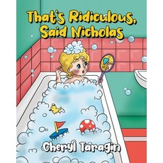 (영문도서) That's Ridiculous Said Nicholas Paperback, Page Publishing, Inc., English, 9781646285730