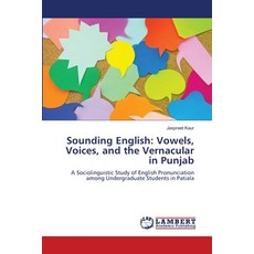 (英文圖書)Sounding English: Vowels Voices and the Vernacular in Punjab 平裝版, LAP Lambert Academic Publis..., 英文