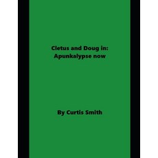 (英文圖書)Cletus and Doug: apunkalypse now 平裝版, Independently Published, 英文