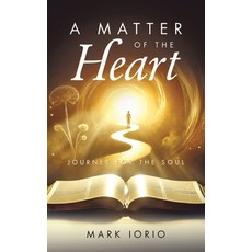 (英文圖書)A Matter of the Heart: Journey for the Soul 精裝版, Archway Publishing, 英文