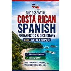 (英文圖書)Costa Rican Spanish Phrasebook & Dictionary for Travel: A Complete Guide to Loca... 平裝版, Independently Published, 英文
