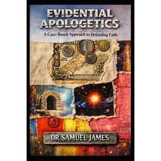 (英文圖書)Evidential Apologetics: A Case-Based Approach to Defending the Christian Faith 平裝版, Independently Published, 英文