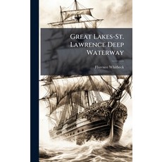 (英文圖書)Great Lakes-St. Lawrence Deep Waterway 精裝版, Hutson Street Press, 英文