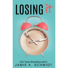 (영문도서) Losing It: A Year After Weight Loss Surgery Paperback, Independently Published, English, 9798352826126