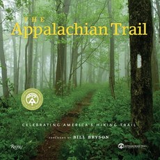 (영문도서) The Appalachian Trail: Celebrating America's Hiking Trail Hardcover, Rizzoli International Publi..., English, 9780847839032