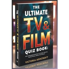 [ 1197235 ] 궁극의 TV 및 영화 퀴즈북: 드라마 시트콤 리얼리티 쇼 넷플릭스 히트작 등 400가지 도전 질문 [페이퍼백], [ 1197235 ] 궁극의 TV 및 영화 퀴즈북: 드