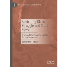 (영문도서)Revisiting Class Struggle: State Power the Occupy Movement and the Authoritari... Hardcover, Palgrave MacMillan, English, 9783032105646