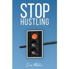 (영문도서) Stop Hustling Paperback, Fiel LLC, English, 9798223323983