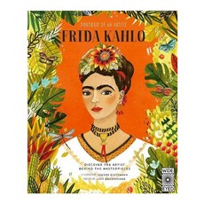 Portrait of an Artist:Frida Kahlo: Discover the Artist Behind the Masterpieces, Wide Eyed Editions