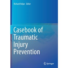 Casebook of Traumatic Injury Prevention Paperback, Springer, English, 9783030274214