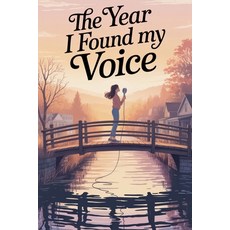 (영문도서)The Year I Found My Voice. Paperback, Arcane Horizons Publishing, English, 9798233096907