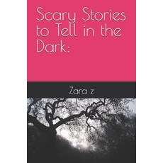 (영문도서)Scary Stories to Tell in the Dark Paperback, Independently Published, English, 9798270838249