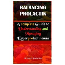 (英文圖書)Balancing Prolactin: A complete Guide to Understanding and Managing Hyperprolact... 平裝版, Independently Published, 英文