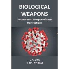 Biological Weapons: Weapon of Mass Destruction? Paperback, Vij Books India, English, 9788194697473