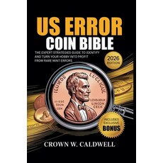 (英文圖書)US Error Coin Bible: The Expert Strategies Guide to Identify Authenticate and... 平裝版, Crown Publisher, 英文