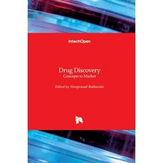 (영문도서) Drug Discovery: Concepts to Market Hardcover, Intechopen, English, 9781789236965