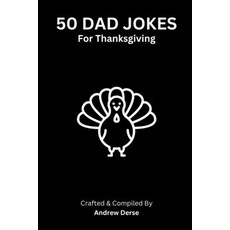 (영문도서) 50 Dad Jokes: For Thanksgiving Paperback, Independently Published, English, 9798870076669