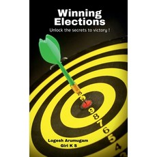 (영문도서) Winning Elections: You too can become people's representative Paperback, Notion Press, English, 9798895197158