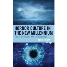 (영문도서) Horror Culture in the New Millennium: Digital Dissonance and Technohorror Hardcover, Rlpg/Galleys, English, 9781498587440